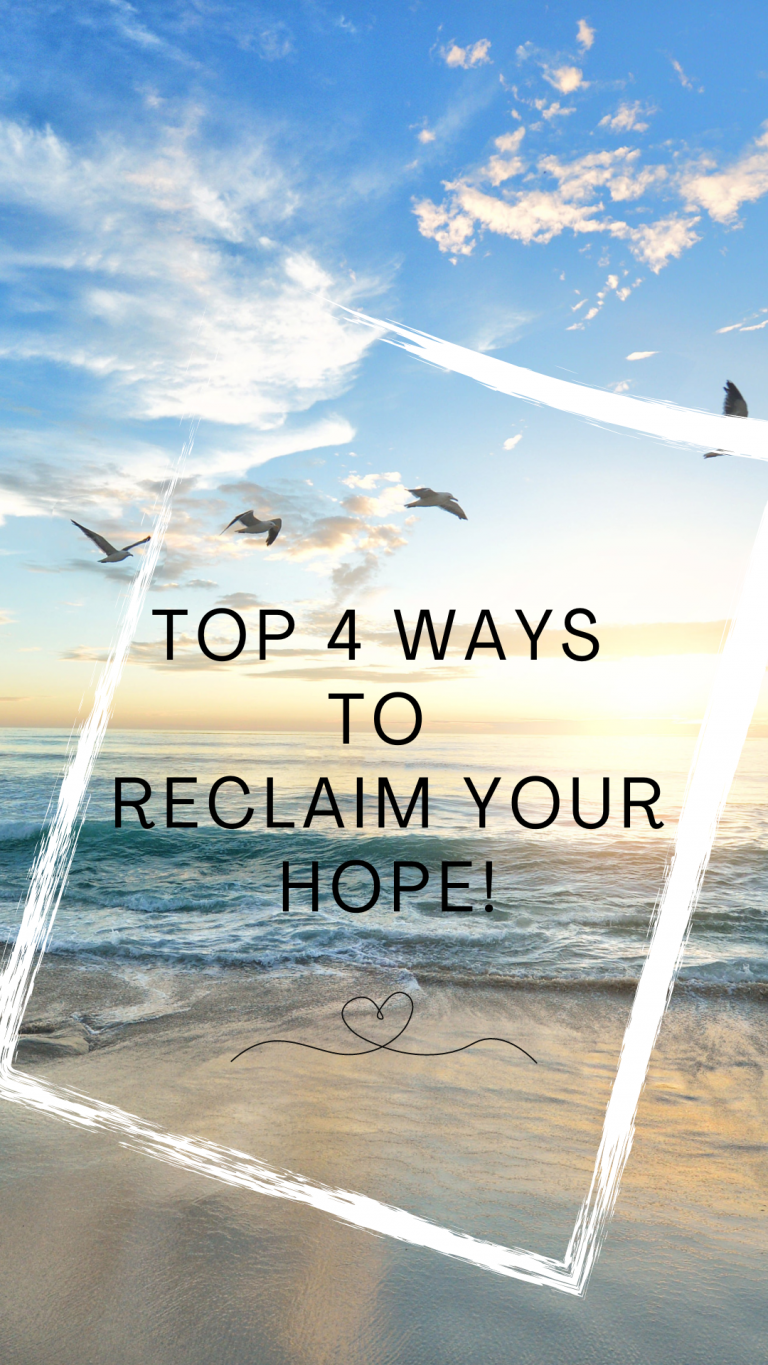 Top 4 Ways of Reclaiming Hope